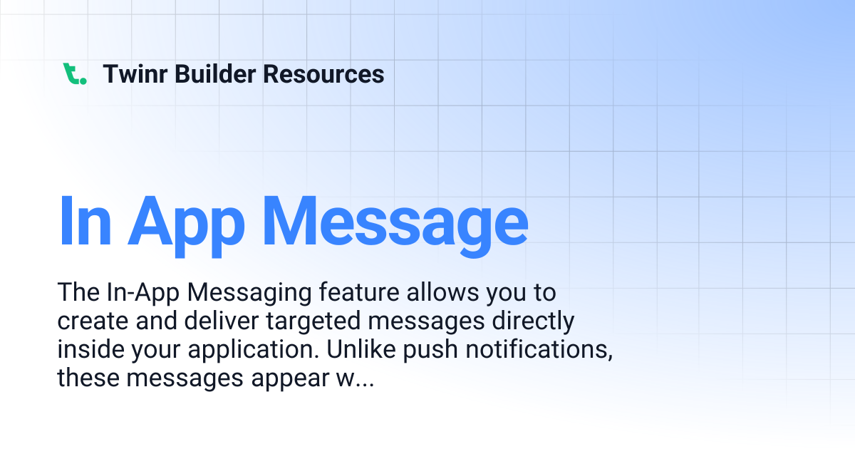 In App Message | Twinr Builder Resources